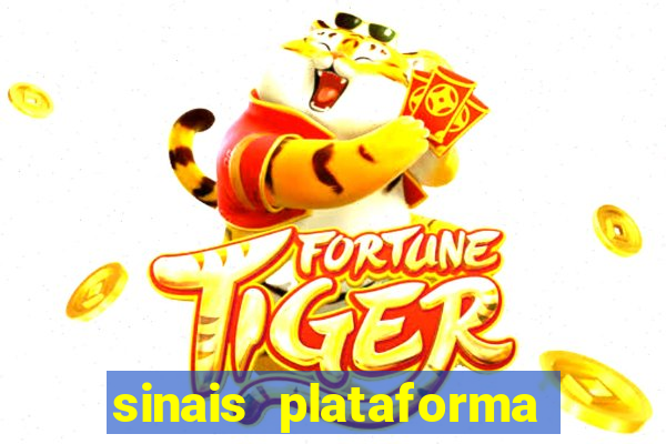 sinais plataforma de jogos